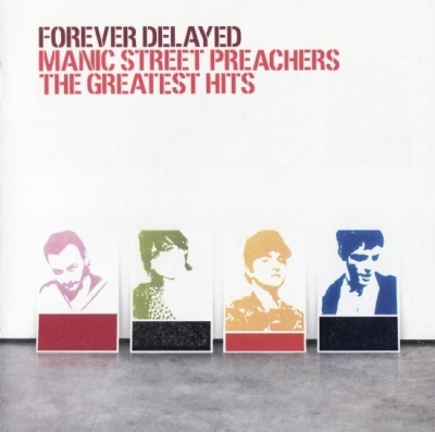 Manic Street Preachers – Forever Delayed: The Greatest Hits (2002)