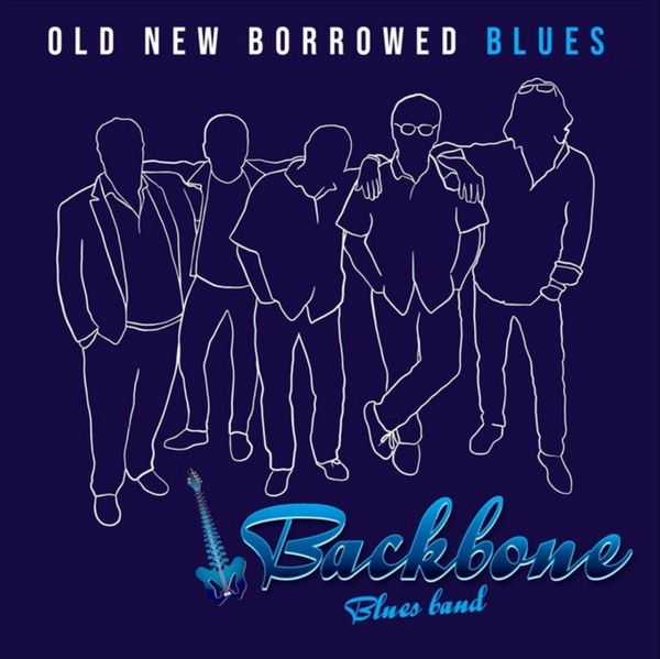 Backbone Blues Band - Old New Borrowed Blues. 2022 (CD)