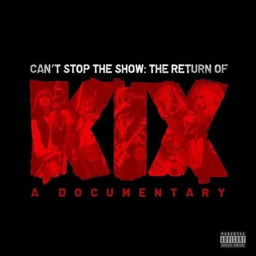 Kix – Can’t Stop The Show The Return Of Kix (2016)
